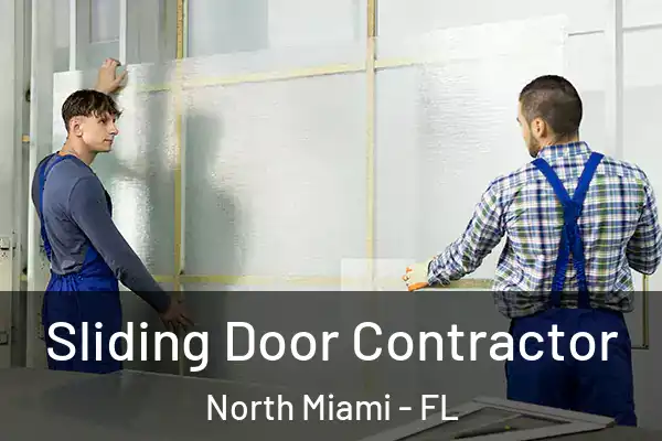  Sliding Door Contractor North Miami - FL